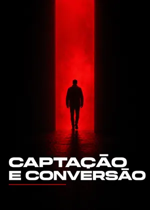Módulo 05 — Captação e Conversão